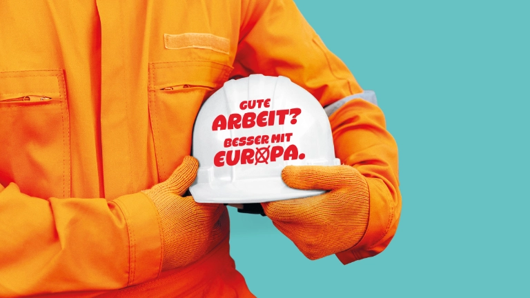 Europawahl 2024: Gute Arbeit? Besser mit Europa.